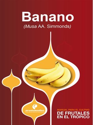 cover image of Manual para el cultivo de frutales en el trópico. Banano